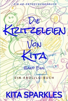 Paperback Die Kritzeleien von Kita Band 1: ein Coming-of-Age-Buch (TBDL) [German] Book