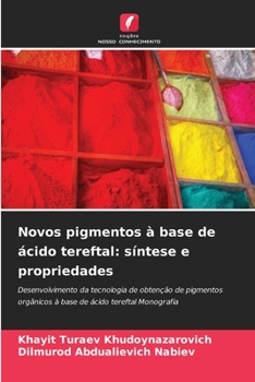 Novos pigmentos à base de ácido tereftal: síntese e propriedades
