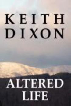 Altered Life - Book #1 of the Sam Dyke Investigation