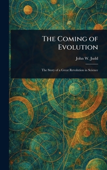 Hardcover The Coming of Evolution Book