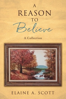 Paperback A Reason to Believe: A Collection Book