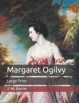 Paperback Margaret Ogilvy: Large Print Book