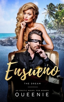 Paperback Ensueno - "The Dream": Where dreams come true Book