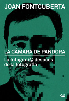 La cámara de Pandora: La fotografí@ después de la fotografía