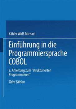 Paperback Einführung in Die Programmiersprache COBOL: Eine Anleitung Zum "Strukturierten Programmieren" [German] Book