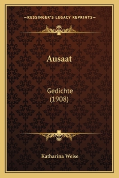 Paperback Ausaat: Gedichte (1908) [German] Book