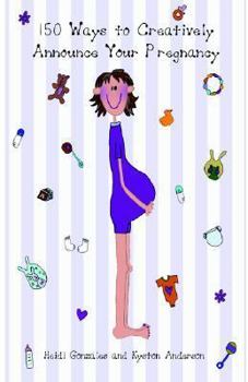 150 Ways to Creatively Announce Your Pregnancy