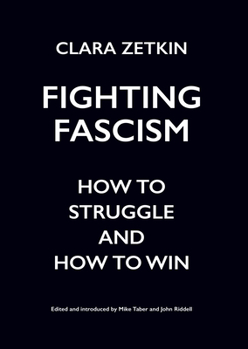 Paperback Fighting Fascism: How to Struggle and How to Win Book