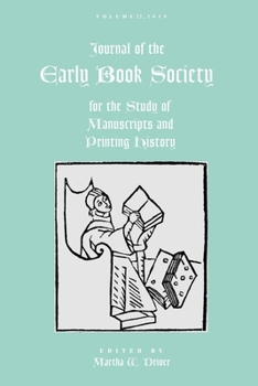 Paperback Journal of the Early Book Society Vol 22: For the Study of Manuscripts and Printing History Book
