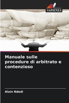 Paperback Manuale sulle procedure di arbitrato e contenzioso [Italian] Book
