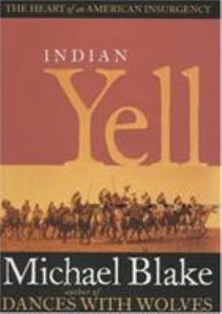 Hardcover Indian Yell: The Heart of an American Insurgency Book