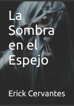 Paperback La Sombra en el Espejo [Spanish] Book