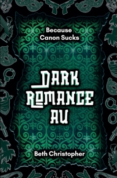 Dark Romance AU