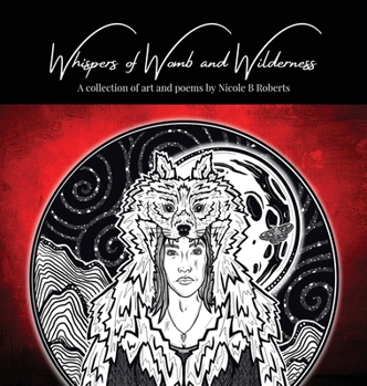 Hardcover Whispers of Womb and Wilderness Book