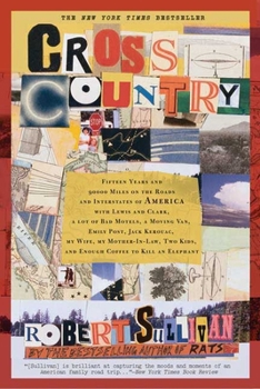 Paperback Cross Country: Fifteen Years and 90,000 Miles on the Roads and Interstates of America with Lewis and Clark, a Lot of Bad Motels, a Mo Book