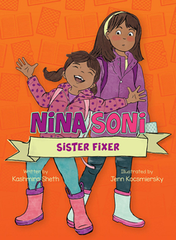 Nina Soni, Sister Fixer - Book #2 of the Nina Soni, Snow Spy