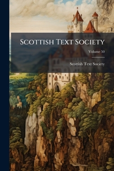 Paperback Scottish Text Society; Volume 50 Book