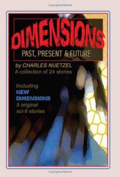 Paperback Dimensions: Stories of the Past, Present, and Future Book