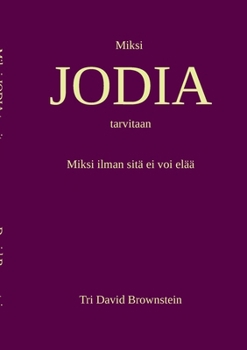 Paperback Miksi JODIA tarvitaan [Finnish] Book