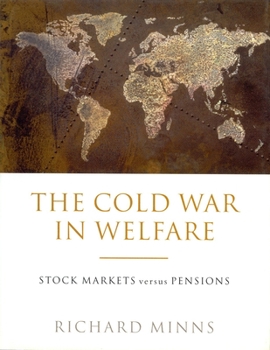 Hardcover The Cold War in Welfare: Stock Markets Versus Pensions Book