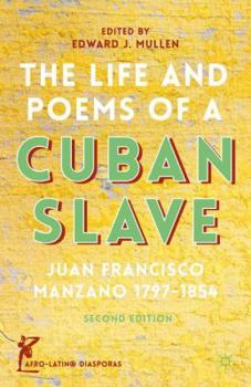 Hardcover The Life and Poems of a Cuban Slave: Juan Francisco Manzano 1797-1854 Book