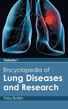 Hardcover Encyclopedia of Lung Diseases and Research: Volume I Book