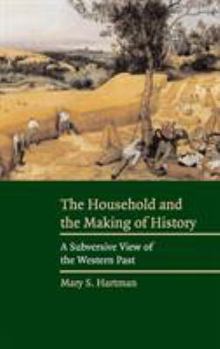 Hardcover The Household and the Making of History Book