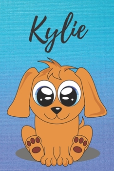 Kylie dog coloring book / notebook / journal / diary: Personalized Blank Girl & Women, Boys and Men Name Notebook, Blank DIN A5 Pages. Ideal as a Uni ... Christmas & Birthday gift for women.