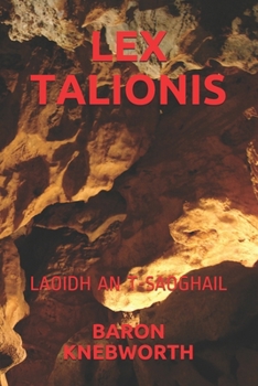 LEX TALIONIS: LAOIDH AN T-SAOGHAIL (Scots Gaelic Edition)