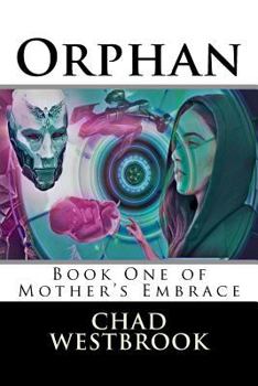 Paperback Orphan: Book One of Mother's Embrace Book