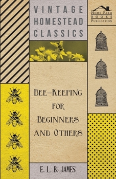 Paperback Bee-Keeping for Beginners and Others Book
