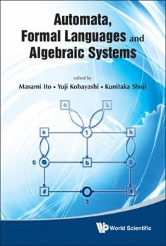 Hardcover Automata, Formal Languages and Algebraic Systems - Proceedings of Aflas 2008 Book