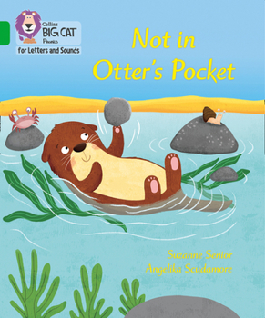 Paperback Collins Big Cat Phonics for Letters and Sounds - Not in Otter's Pocket!: Band 5/Green Book