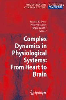 Paperback Complex Dynamics in Physiological Systems: From Heart to Brain Book