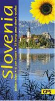 Slovenia and the Julian Alps: 6 car tours, 75 long and short walks (Landscapes)
