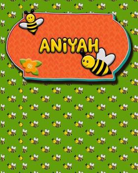 Paperback Handwriting Practice 120 Page Honey Bee Book Aniyah: Primary Grades Handwriting Book K-2 Book