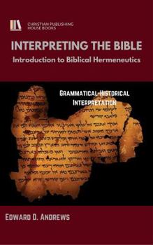 Paperback Interpreting the Bible: Introduction to Biblical Hermeneutics Book