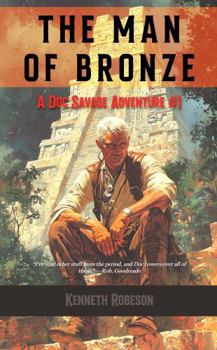 The Man of Bronze - Book #1 of the Doc Savage (Original)