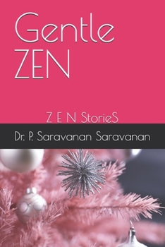 Gentle ZEN: Z E N StorieS