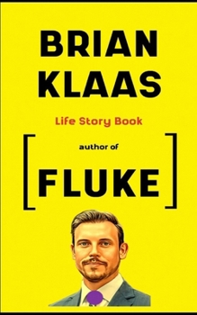 Brian Klaas Book: Life Story