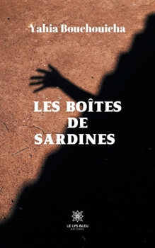 Paperback Les boîtes de sardines [French] Book