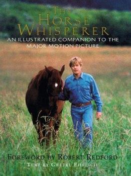 Paperback The Horse Whisperer: An Illustrated Companion to the Major Motion Picture Book