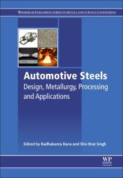 Hardcover Automotive Steels: Design, Metallurgy, Processing and Applications Book