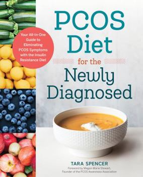 Paperback Pcos Diet for the Newly Diagnosed: Your All-In-One Guide to Eliminating Pcos Symptoms with the Insulin Resistance Diet Book