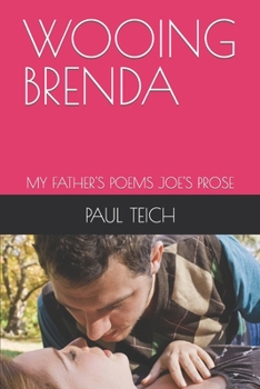 Paperback Wooing Brenda: My Father's Poems Joe's Prose Book