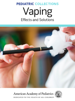 Paperback Pediatric Collections: Vaping: Effects and Solutions Book