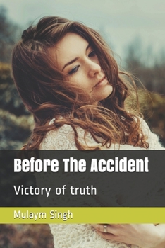 Paperback Before The Accident: Victory of truth Book