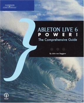 Paperback Abelton Live 6 Power!: The Comprehensive Guide Book