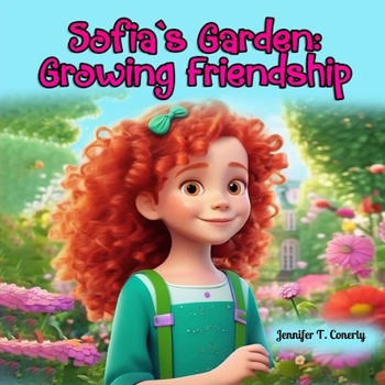 SOFIA`S GARDEN: Growing Friendship