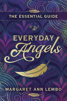 Paperback The Essential Guide to Everyday Angels Book